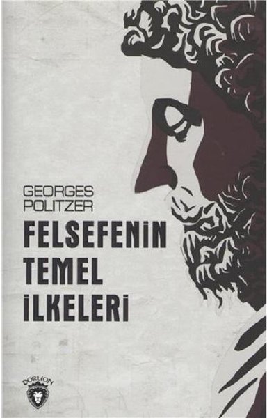 Felsefenin Temel İlkeleri - Georges Politzer